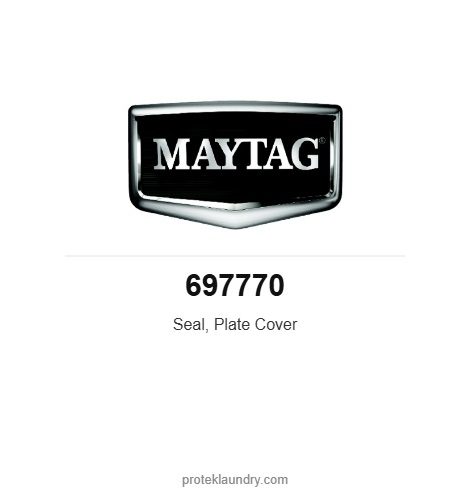 Maytag 697770 Seal, Plate Cover - for Maytag MDE20 dryer