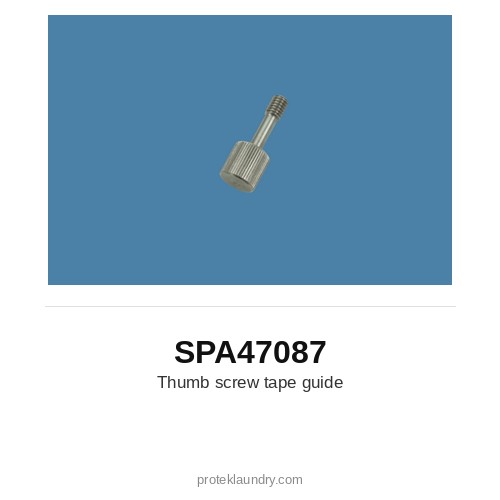 Thermopatch SPA47087 Thumb screw, tape guide - for Thermopatch Y-151 garment tag marking and heat sealing machine