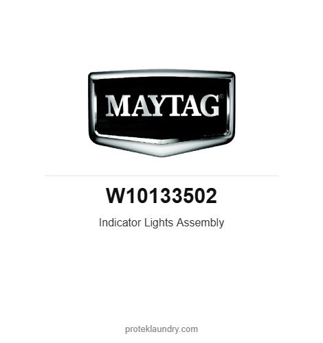 Maytag W10133502 Indicator Lights Assembly - for Maytag MDE20 dryer