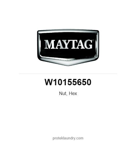 Maytag W10155650 Nut, Hex - for Maytag MDE20 dryer